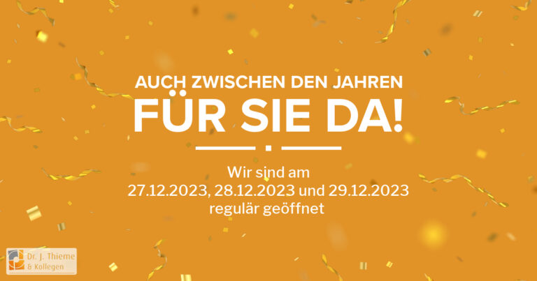 Auch zwischen den Jahren für Sie da!